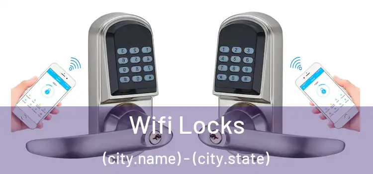 Wifi Locks (city.name) - (city.state)